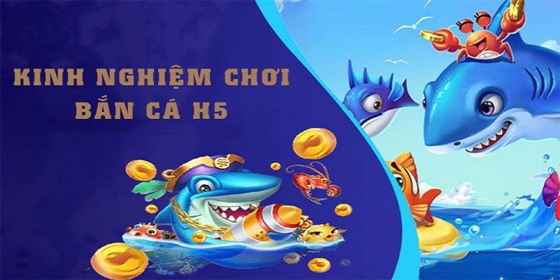 Chơi bắn cá áp dụng chiến thuật hợp lý