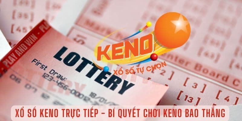 Cách chơi xổ số Keno